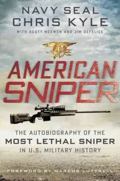 American sniper : the autobiography of the most lethal sniper in U.S. military history cover