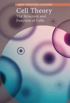 Cell theory : the structure and function of cells cover
