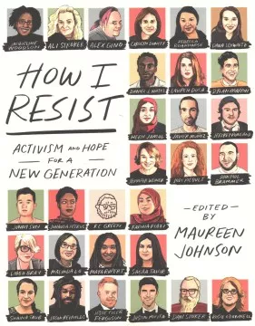 How I resist: activism and hope for a new generation cover