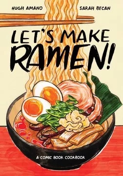 Let&#039;s make ramen! : a comic book cookbook cover