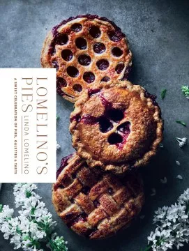 Lomelino's pies : a sweet celebration of pies, galettes, and tarts cover