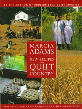 New recipes from quilt country : more food &amp; folkways from the Amish &amp; Mennonites cover