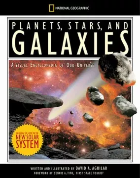 Planets, Stars, and Galaxies : a visual encyclopedia of our universe cover