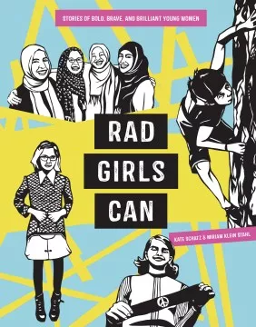 Rad girls can : stories of bold, brave, and brilliant young women cover