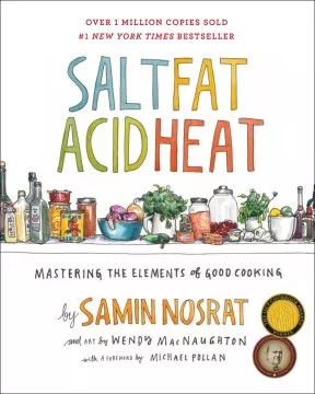 Salt, fat, acid, heat : the four elements of good cooking cover