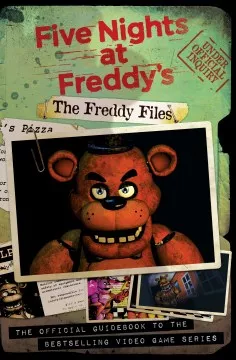 The Freddy files : based on the series Five nights at Freddy&#039;s cover