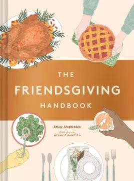 The friendsgiving handbook 