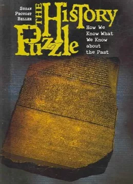 The history puzzle : how we know what we know about the past cover