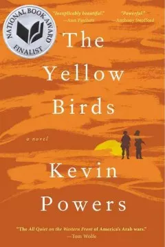 The yellow birds : a novel