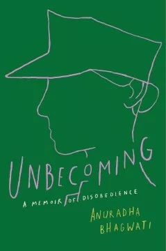Unbecoming : a memoir of disobedience cover