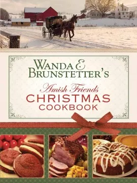 Wanda E. Brunstetter&#039;s Amish friends Christmas cookbook cover