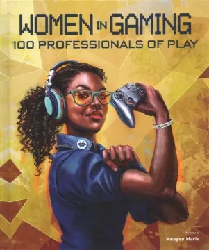 Women in gaming : 100 pioneers of play cover