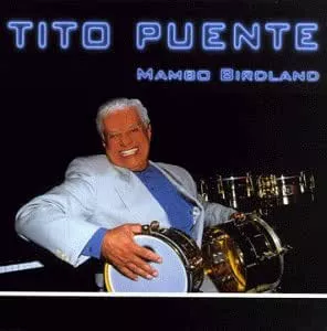 Tito Puente: Mambo Birdland